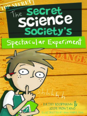 cover image of The Secret Science Society's Spectacular Experiment